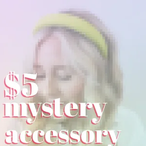 Mystery Hair Accessory - $5